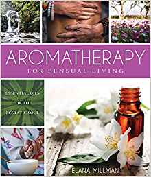 Aromatherapy for Sensual Living http://thesensualliving.com/the-book/